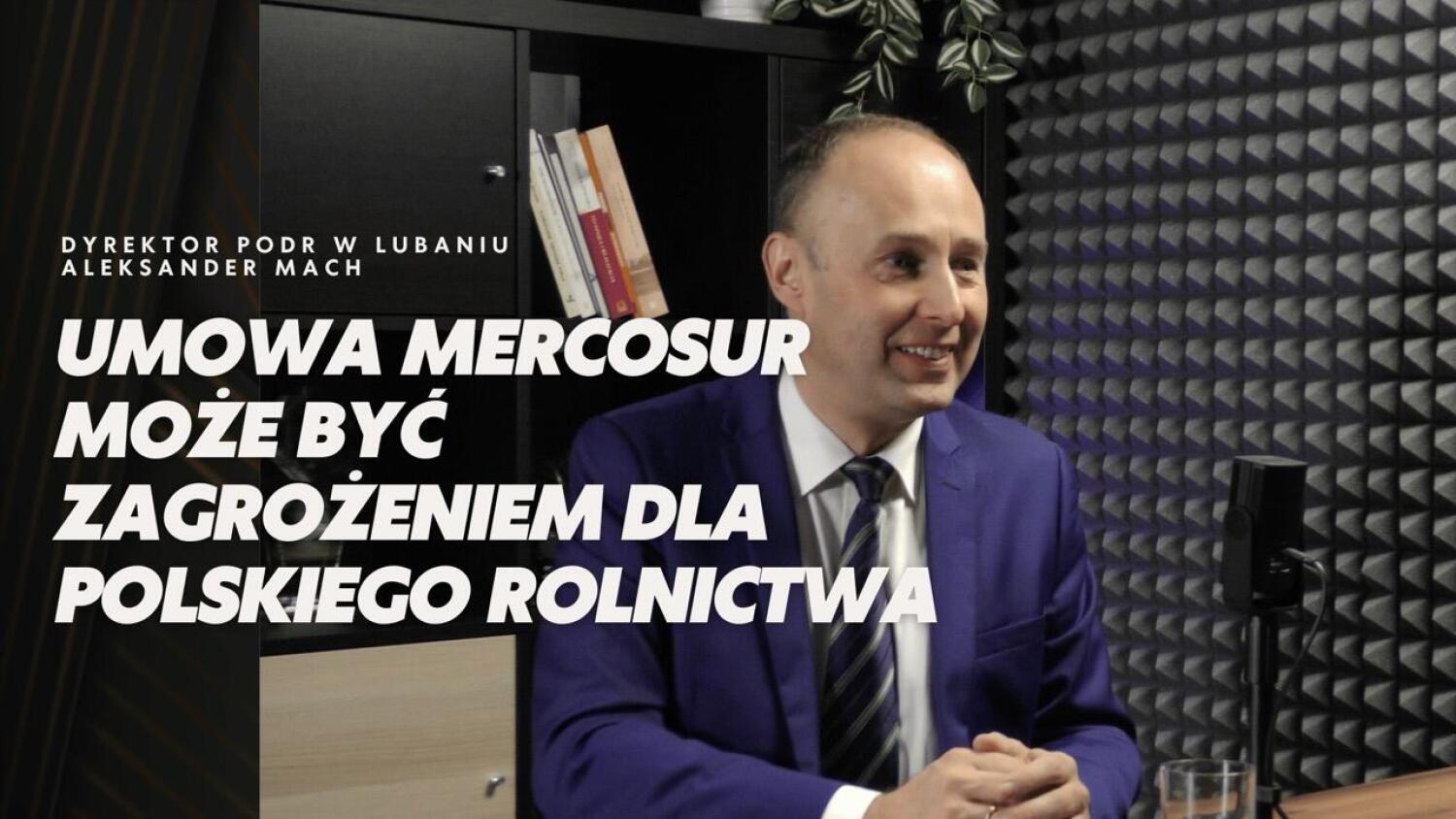 Aleksander Mach o ekoschematach, ASF i umowie Mercosur