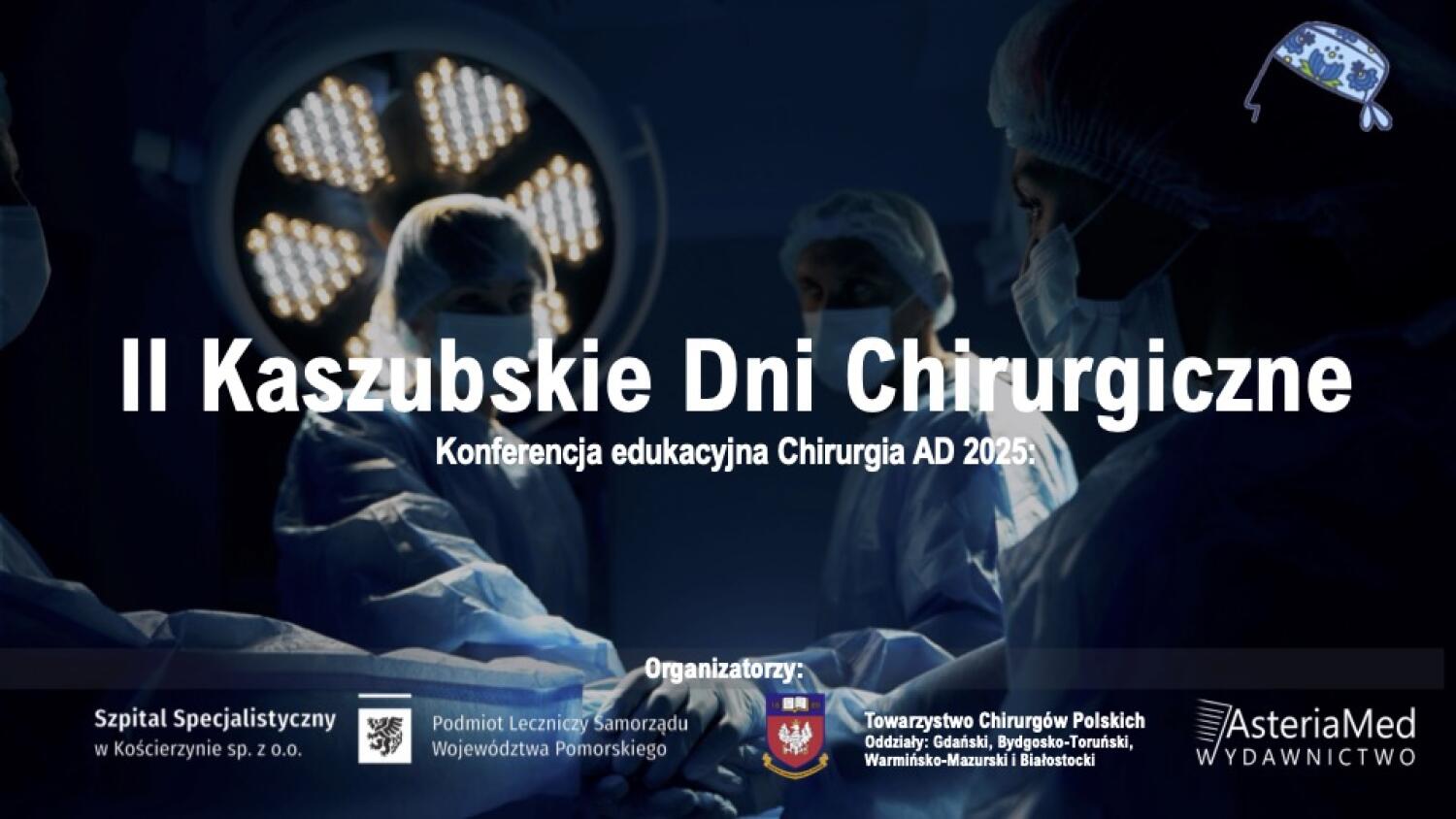 II Kaszubskie Dni Chirurgiczne- reportaż