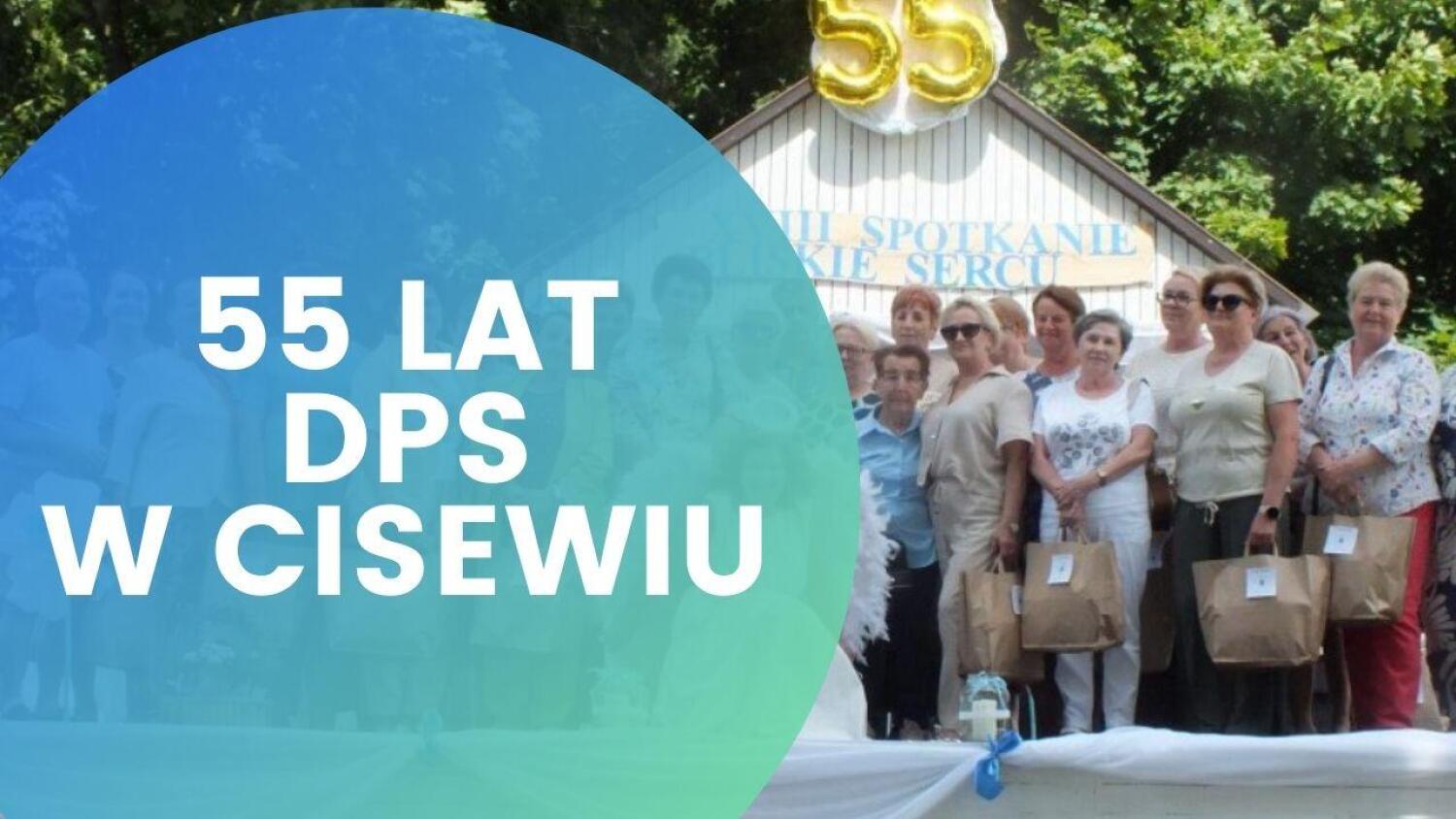 Uroczysty jubileusz DPS w Cisewiu. 55 lat niesienia pomocy