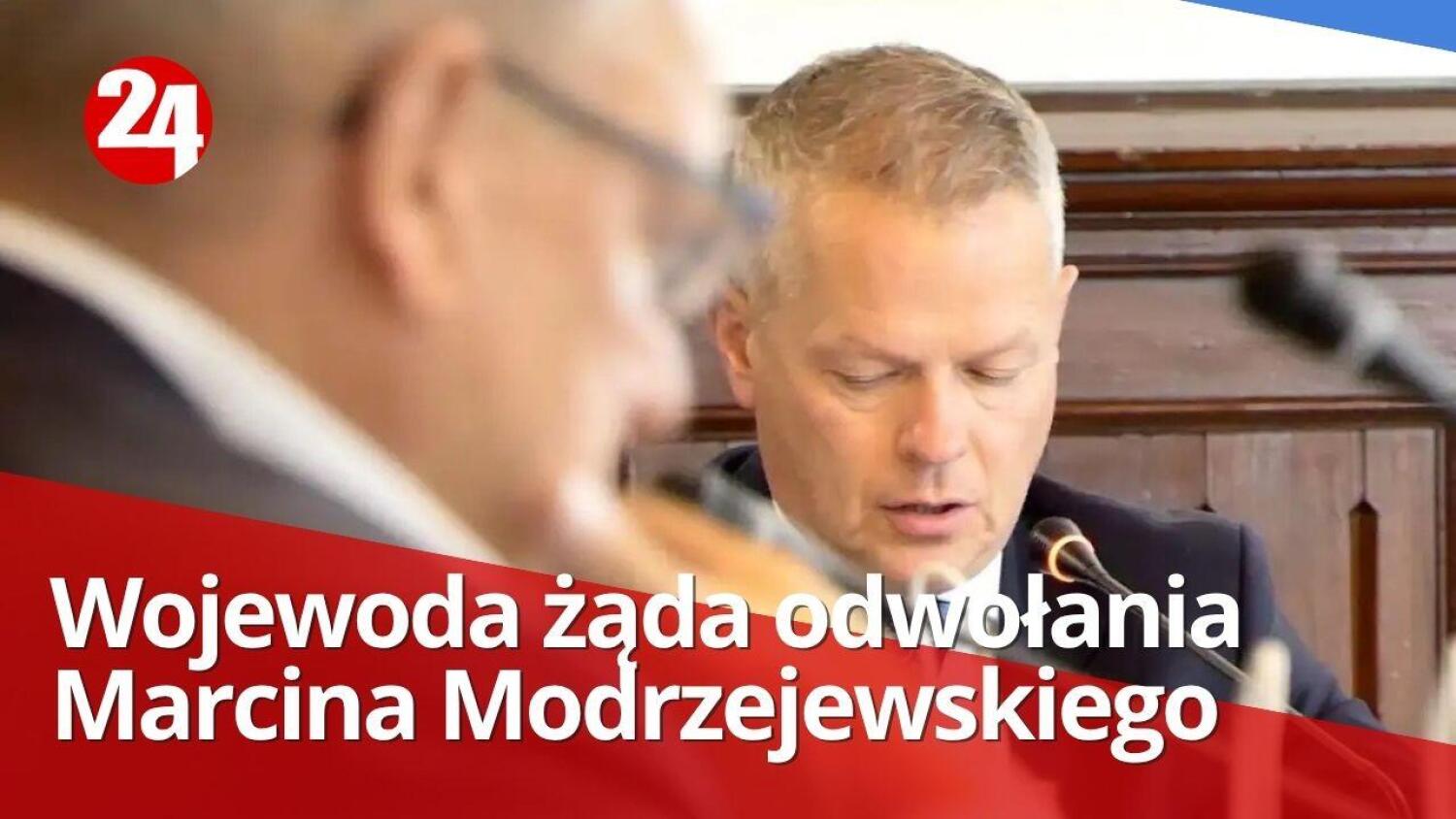 Wojewoda żąda odwołania Modrzejewskiego