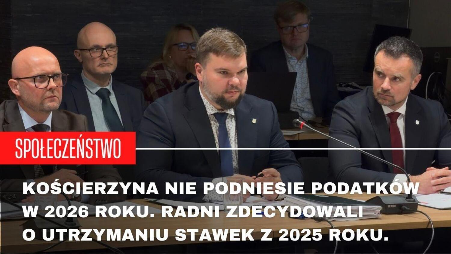 Kościerzyna nie podniesie podatków w 2026 roku