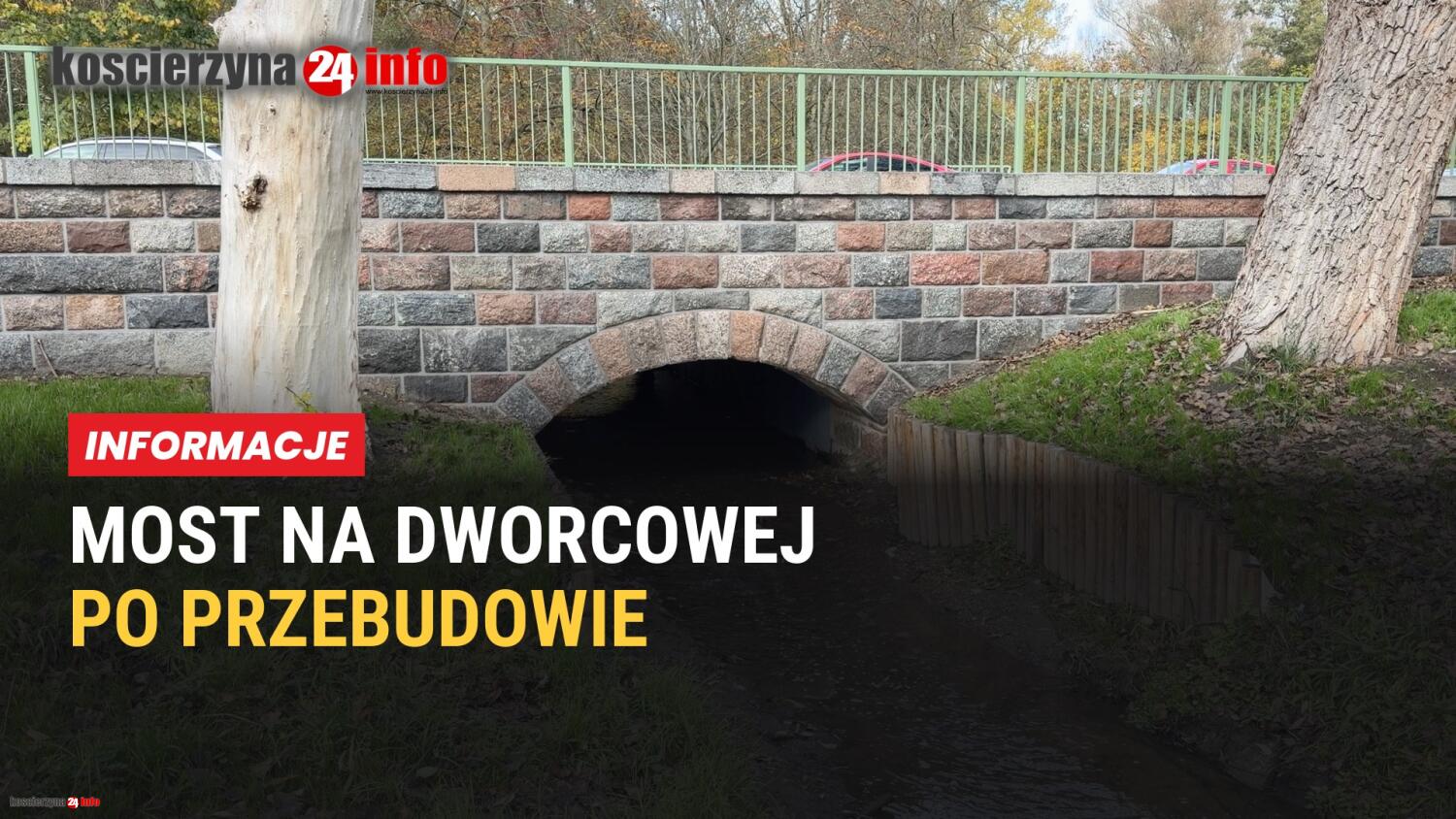 PRZEBUDOWA MOSTU NA UL. DWORCOWEJ ZAKOŃCZONA